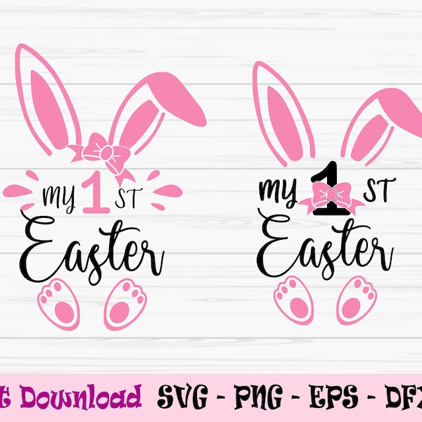 my first easter svg, baby girl svg, baby first easter svg, Dxf, Png, Eps, jpeg, Cut file, Cricut, Silhouette, Print, Instant download