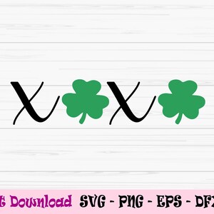 xoxo mit Kleeblatt svg, St Patricks Day Svg, Umarmungen und Küsse Kleeblatt, Dxf, Png, Eps, Jpeg, Cut Datei, Cricut, Silhouette, Druck, Sofortiger Download