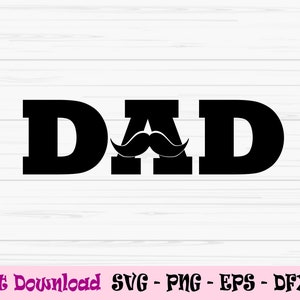 Dad svg, Papa mit Schnurrbart svg, Vatertagssvg, Dad Schild, Dxf, Png, Eps, jpeg, Cut Datei, Cricut, Silhouette, Druck, Sofort Download