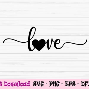 love with heart svg, love svg, valentine svg, wedding svg, Dxf, Png, Eps, Jpeg, for Cut file, Cricut, Silhouette, Print, Instant download