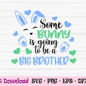 algum coelho vai ser um irmão mais velho svg, bebê de páscoa svg, Dxf, Png, Eps, jpeg, arquivo cortado, Cricut, silhueta, impressão, download instantâneo