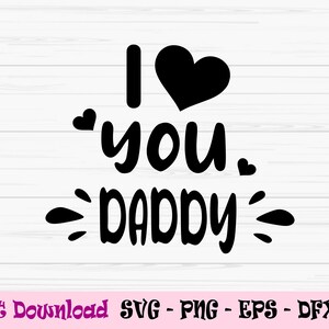 Te amo papá svg, día del padre svg, papá svg, niños bebés svg, Png, Eps, jpeg, Cortar archivo, Cricut, Silueta, Imprimir, Descarga instantánea