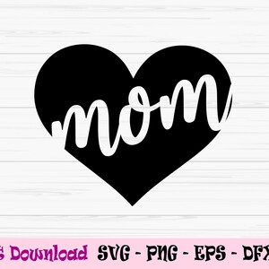 maman svg, maman avec cœur svg, fête des mères svg, love mom svg, Dxf, Png, Eps, jpeg, Fichier coupé, Cricut, Silhouette, Imprimer, Téléchargement instantané