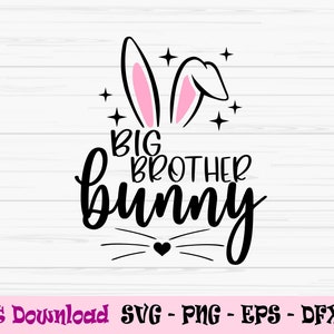 big brother bunny svg, kids boy svg, easter family bunny svg, Dxf, Png, Eps, jpeg, Cut file, Cricut, Silhouette, Print, Téléchargement instantané