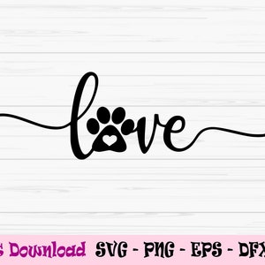 Paw print love svg, dog paw svg, cat paw svg, love dog svg, Dxf, Png, Eps, Jpeg, for Cut file, Cricut, Silhouette, Print, Téléchargement instantané