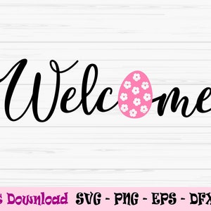 welcome svg, welcome easter sign svg, farmouse easter svg, Dxf, Png, Eps, jpeg, Cut file, Cricut, Silhouette, Print, Instant download
