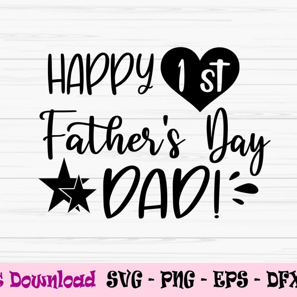 happy first fathers day dad svg, daddy and me svg, baby svg, Dxf, Png, Eps, jpeg, Cut file, Cricut, Silhouette, Print, Instant download