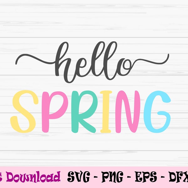 hello spring svg, spring sign svg, Dxf, Png, Eps, jpeg, Cut file, Cricut, Silhouette, Print, Instant download