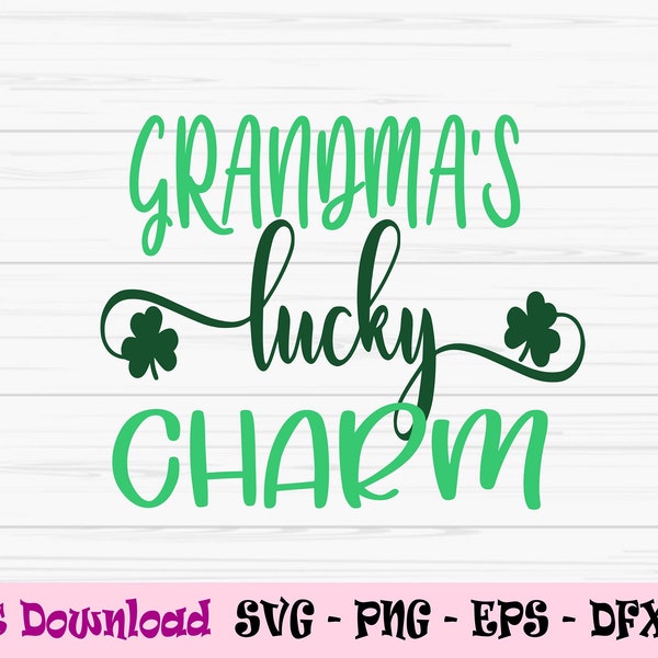 grandmas lucky charm svg, St Patricks Day svg, baby kids svg, Dxf, Png, Eps, Jpeg, Cut file, Cricut, Silhouette, Print, Instant download