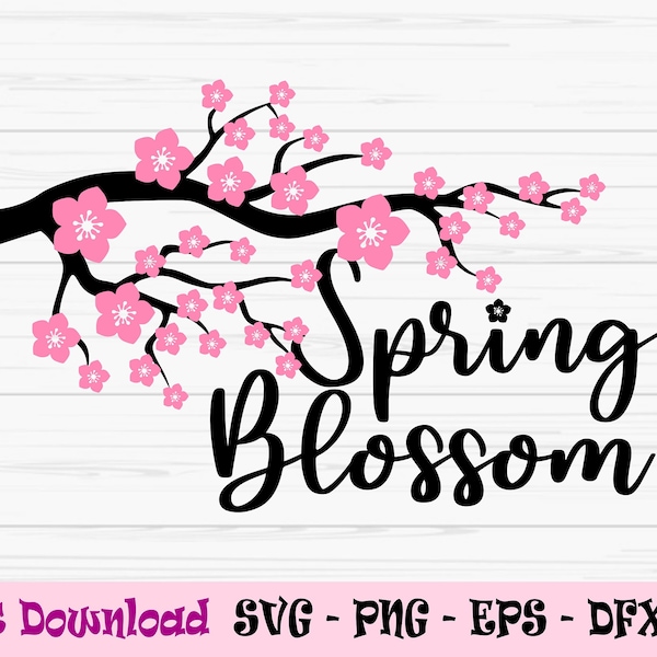Spring blossom svg, cherry blossom svg, spring sign svg, spring, Dxf, Png, Eps, jpeg, Cut file, Cricut, Silhouette, Print, Instant download