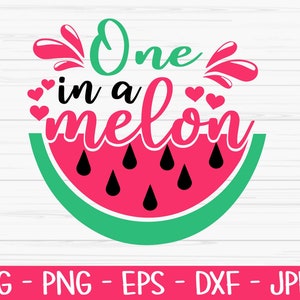 メロンの中の 1 つ svg、夏 svg、スイカ svg、赤ちゃん dxf、png、eps、jpeg、カット ファイル、クリカット、シルエット、印刷、即時ダウンロード