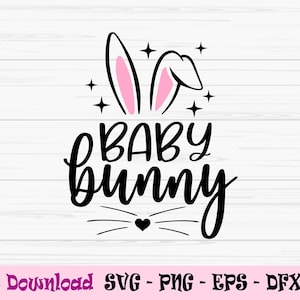 baby bunny svg, easter bunny svg, easter family bunny svg, kids, Dxf, Png, Eps, jpeg, Cut file, Cricut, Silhouette, Print, Instant download