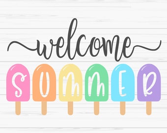 welcome summer svg, summer svg, ice cream svg, summer sign svg, Dxf, Png, Eps, jpeg, Cut file, Cricut, Silhouette, Print, Instant download