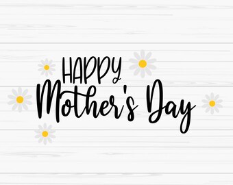 Happy mothers day svg, mothers day svg, mom svg, love mom svg, Dxf, Png, Eps, jpeg, Cut file, Cricut, Silhouette, Print, Instant download