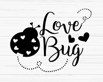 love bug svg, ladybug svg, kids valentine svg, valentines day svg,Dxf, Png, Eps, Jpeg, Cut file, Cricut, Silhouette, Print, Instant download