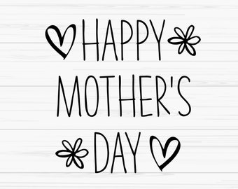 Happy mothers day svg, mothers day svg, mom svg, love mom svg, Dxf, Png, Eps, jpeg, Cut file, Cricut, Silhouette, Print, Instant download