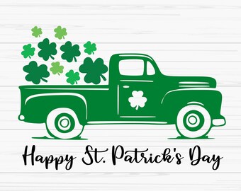 Happy St Patrick's day svg, St Patrick's truck svg, old truck, Dxf, Png, Eps, Jpeg, Cut file, Cricut, Silhouette, Print, Instant download