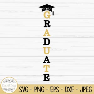 Diplômé en 2025 svg, svg de l'obtention du diplôme, diplômé porche signe svg, Dxf, Png, Eps, jpeg, couper fichier, Cricut, Silhouette, impression, téléchargement immédiat