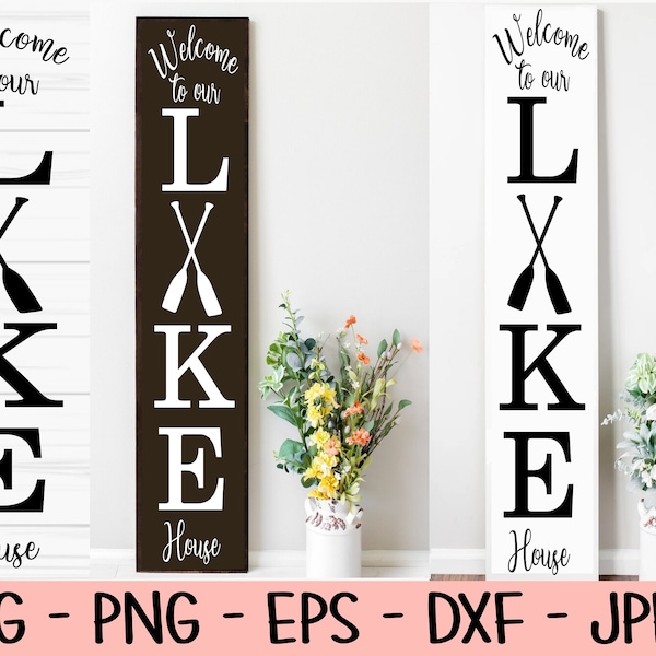 welcome to our lake house svg, porch sign svg, summer svg, Dxf, Png, Eps, jpeg, Cut file, Cricut, Silhouette, Print, Instant download