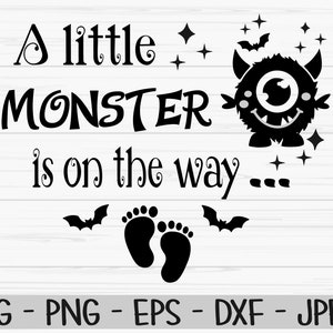een klein monster is onderweg SVG, Halloween SVG, baby SVG, DXF, PNG, EPS, JPEG, bestand knippen, Cricut, silhouet, print, Instant download