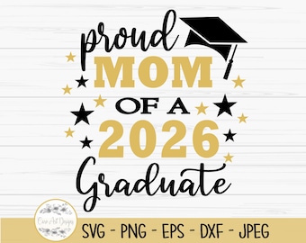 Mamá orgullosa de un graduado de 2026 (Svg, Graduación, Dxf, Png, Eps, JPEG), Archivo de corte, Cricut, Silueta, Impresión, Descarga instantánea