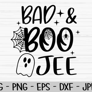 bad and boo jee svg, halloween svg, ghost svg, Dxf, Png, Eps, jpeg, Cut file, Cricut, Silhouette, Print, Descarga instantánea