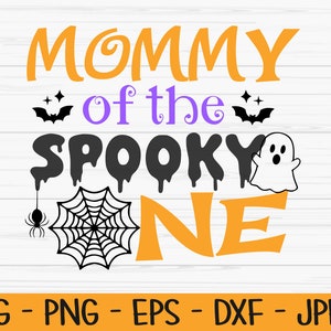 mamá del espeluznante svg, halloween svg, primer cumpleaños svg, Dxf, Png, Eps, jpeg, Archivo de corte, Cricut, Silueta, Impresión, Descarga instantánea