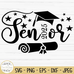 Senior 2025 svg, Graduierung svg, graduierter svg, diplom svg, Dxf, Png, Eps, jpeg, Cut Datei, Cricut, Silhouette, Print, Sofort download