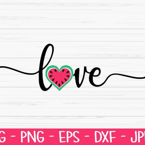 love watermelon svg, summer svg, watermelon svg, Dxf, Png, Eps, jpeg, Cut file, Cricut, Silhouette, Print, Instant download