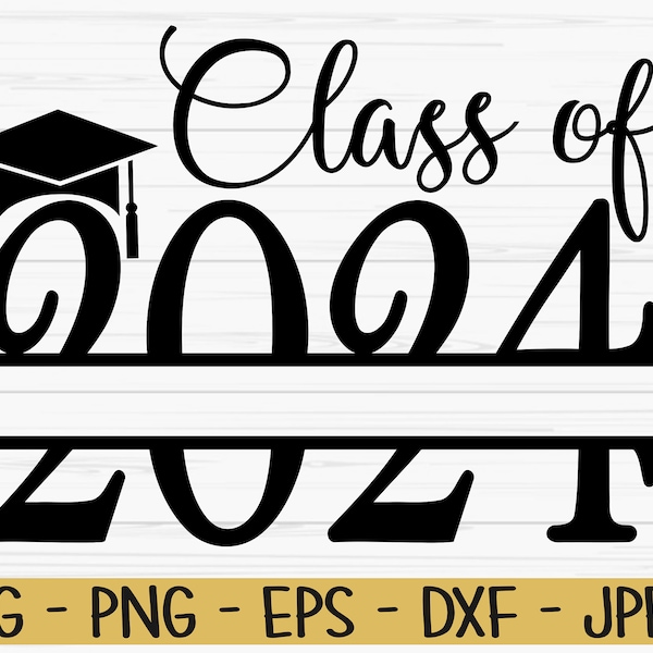 class of 2024 svg, graduation svg, split name svg, 2024 monogram, Dxf, Png, Eps, jpeg, Cut file, Cricut, Silhouette, Print, Instant download