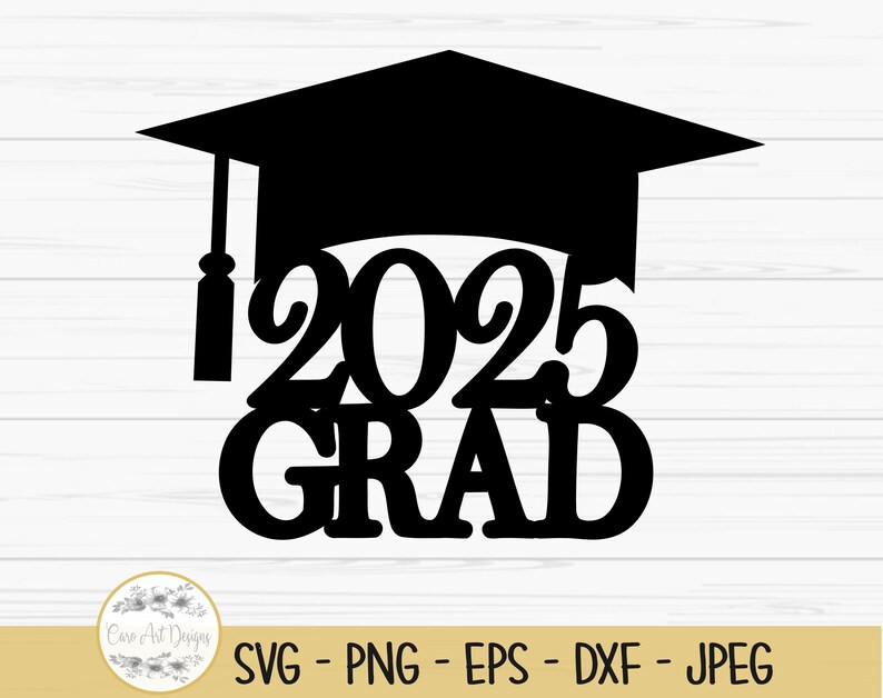 2025 Grad Svg, Graduation Svg, Graduation Cake Topper Svg, Dxf, Png ...