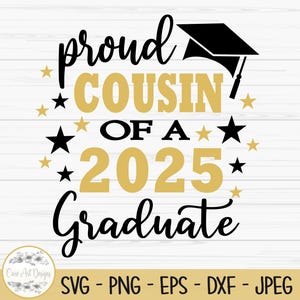 orgulloso primo de un graduado de 2025 svg, graduación svg, Dxf, Png, Eps, jpeg, archivo de corte, Cricut, silueta, impresión, descarga instantánea