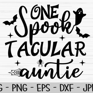 eine gruselige Tante Svg, Halloween svg, Aunt svg, Dxf, Png, Eps, jpeg, Cut file, Cricut, Silhouette, Print, Instant download