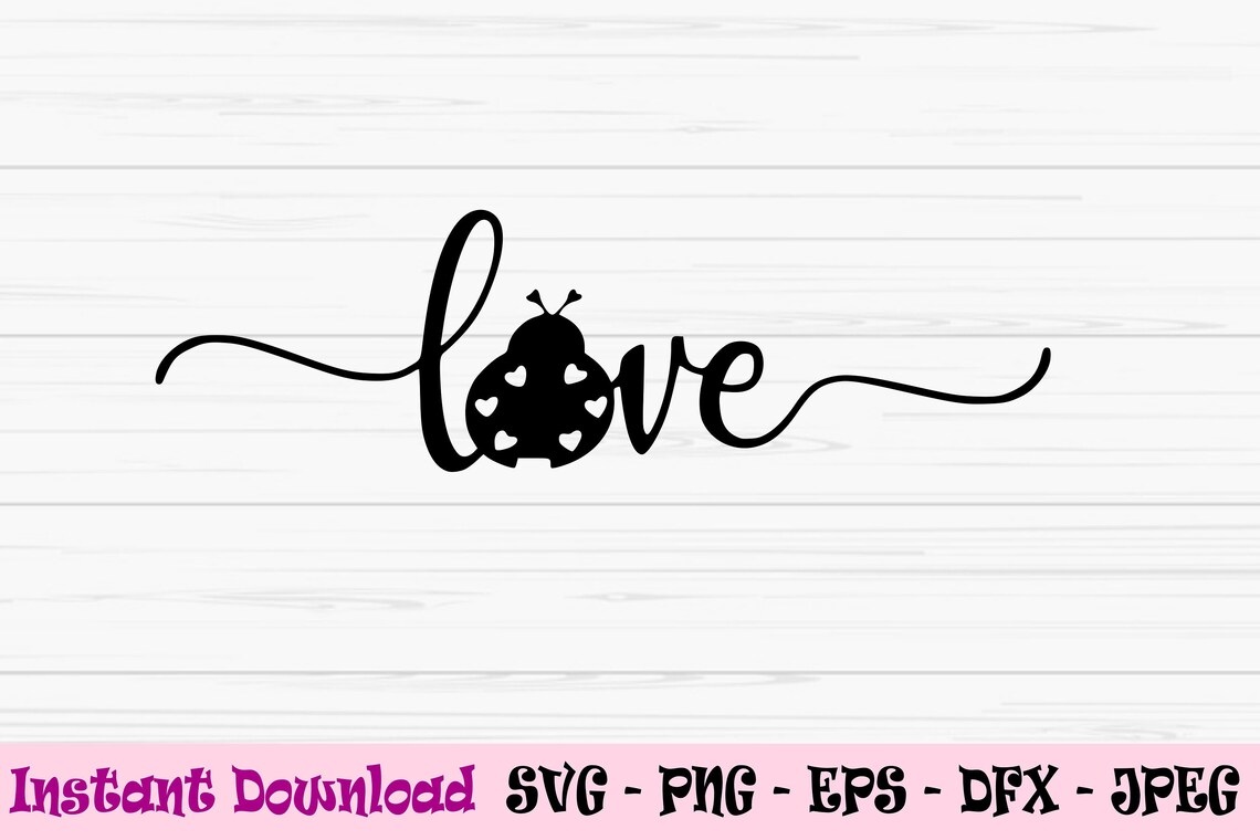 Love Bug Svg Ladybug Svg Kids Valentine Svg Valentines Day | Etsy