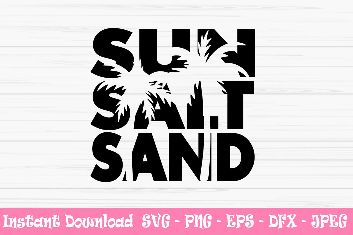 Sun Salt Sand Svg Summer Svg Beach Svg Vacation Svg dxf - Etsy Hong Kong
