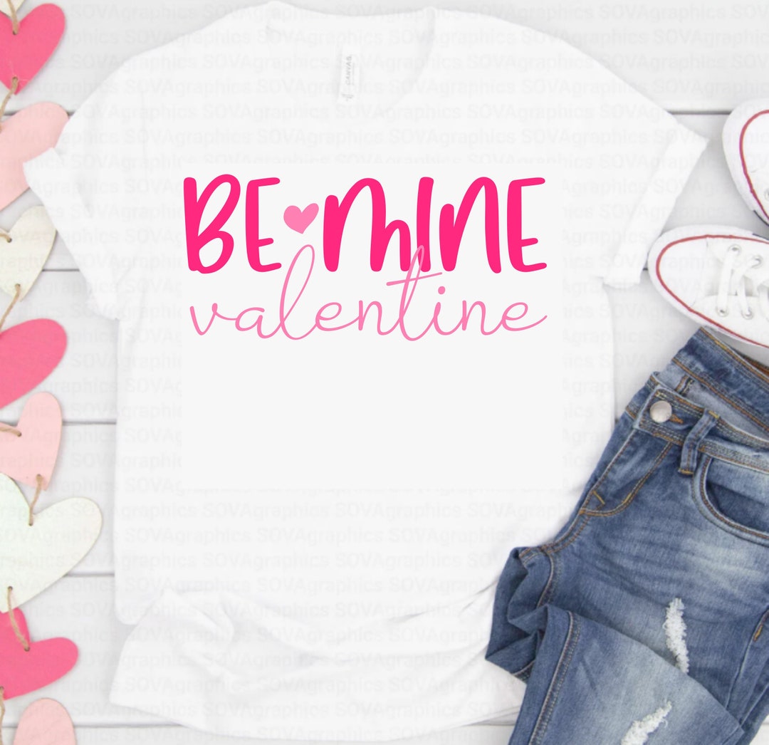 Be Mine Valentine Svg, Valentines Day Svg, Love Svg,dxf, Png, Eps, Jpeg ...