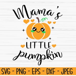 mama&#39;s little pumpkin svg, halloween svg, baby kids svg, Dxf, Png, Eps, jpeg, Cut file, Cricut, Print, silhouette, Instant download