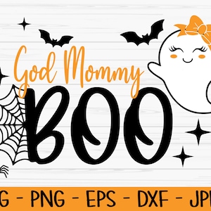 god mommy boo svg, halloween svg, ghost svg, godmother svg, Dxf, Png, Eps, jpeg, Cut file, Cricut, Silhouette, Print, Instant download