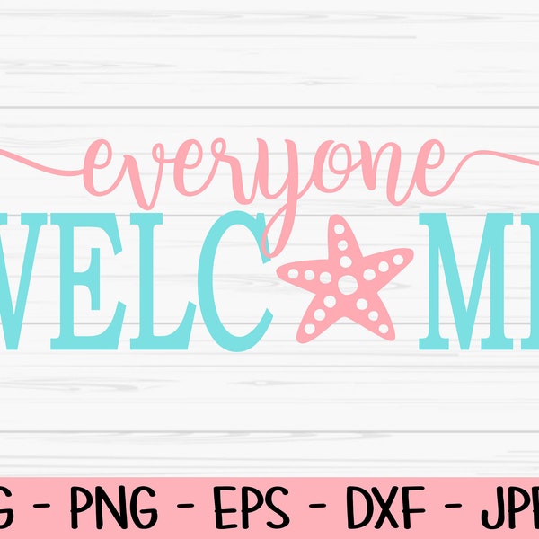 everyone welcome sign svg, summer svg, starfish svg, Dxf, Png, Eps, jpeg, Cut file, Cricut, Silhouette, Print, Instant download