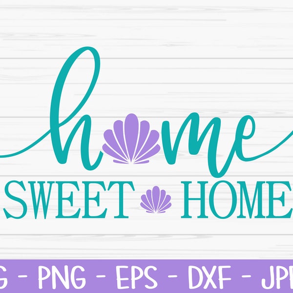 home sweet home sign svg, summer svg, seashell svg, Dxf, Png, Eps, jpeg, Cut file, Cricut, Silhouette, Print, Instant download