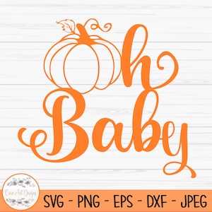 Oh Baby Kürbis Cake Topper svg, Halloween svg, herbst, baby shower, Gender, Dxf, Png, Eps, Cut Datei, Cricut, Silhouette, Print, Instant download