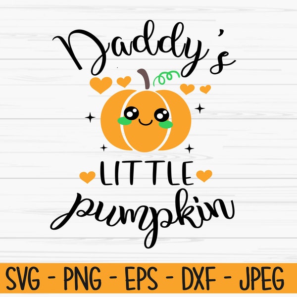 daddy's little pumpkin svg, halloween svg, baby kids svg, Dxf, Png, Eps, jpeg, Cut file, Cricut, Print, silhouette, Instant download