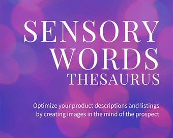 Sensory Words Thesaurus: Creative Writing & Product Descriptions