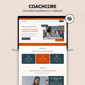 Könnte beinhalten: Ein Laptop zeigt eine Website-Vorlage namens "COACHCORE" für Squarespace 7.1. Das Webdesign verwendet orange und teal Akzente und bewirbt Coaching-Dienstleistungen. Der Text "Unlock Your Potential with Expert Coaching" ist auf dem Bildschirm zu sehen.