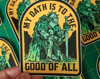 Oath to All Knight Sticker