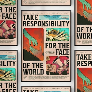 May include: A series of posters with a vintage aesthetic. The central poster reads "Take Responsibility for the Face of the World" with illustrations of hands, a flower, and a megaphone. The color palette includes beige, teal, and orange.