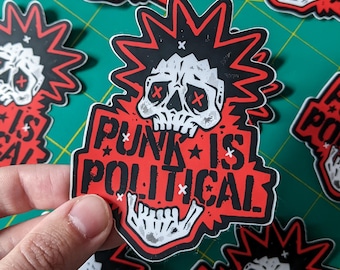 Punk is Politics Sticker