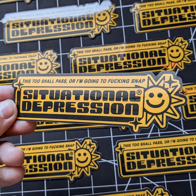 Situational Depression Stickers - Etsy