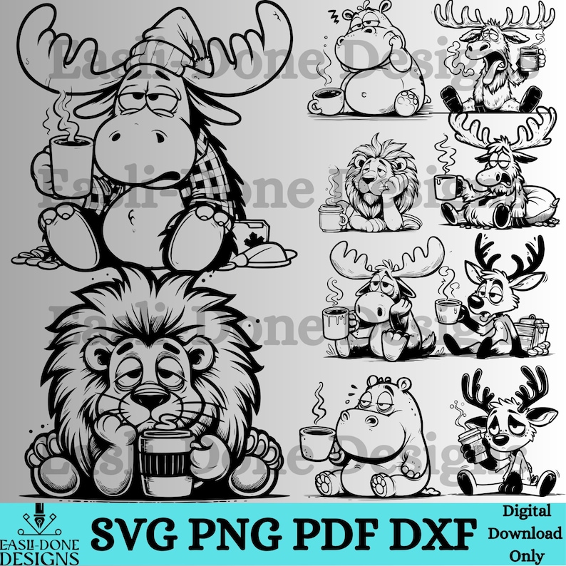 May include: Black and white digital illustrations of various animals, including a moose, lion, hippo, and deer, each holding a steaming mug. The animals appear relaxed and cozy, suggesting a theme of comfort and relaxation. The image includes the text "SVG PNG PDF DXF Digital Download Only."