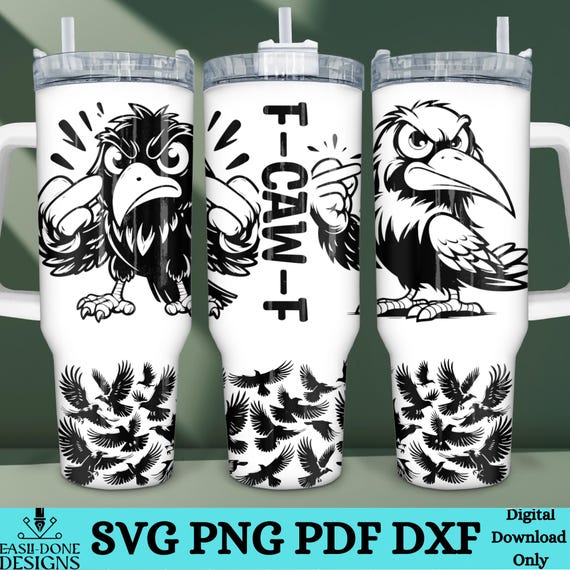Funny Raven 40oz Tumbler Wrap SVG PNG: Sarcastic Adult Design (Digital Download)